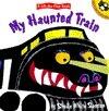 My Haunted Train: Lift-the-Flap