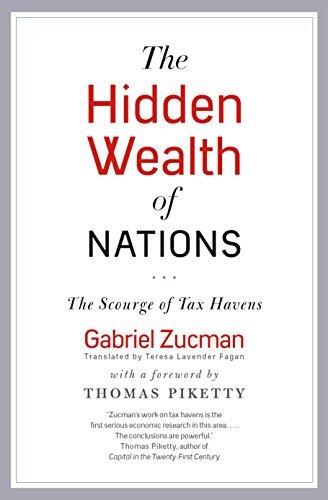 The Hidden Wealth of Nations: The Scourge of Tax Havens