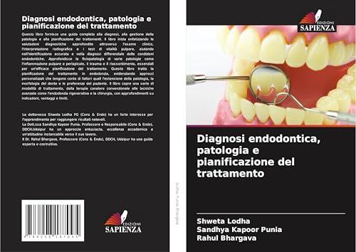 Diagnosi endodontica, patologia e pianificazione del trattamento