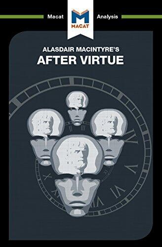 A Macat analysis of Alasdair MacIntyre’s After Virtue