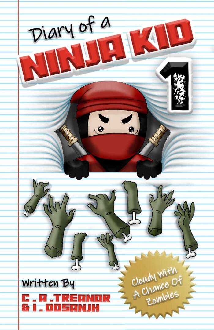 Diary of a Ninja Kid (Book 1: 'Cloudy With A Chance Of Zombies')