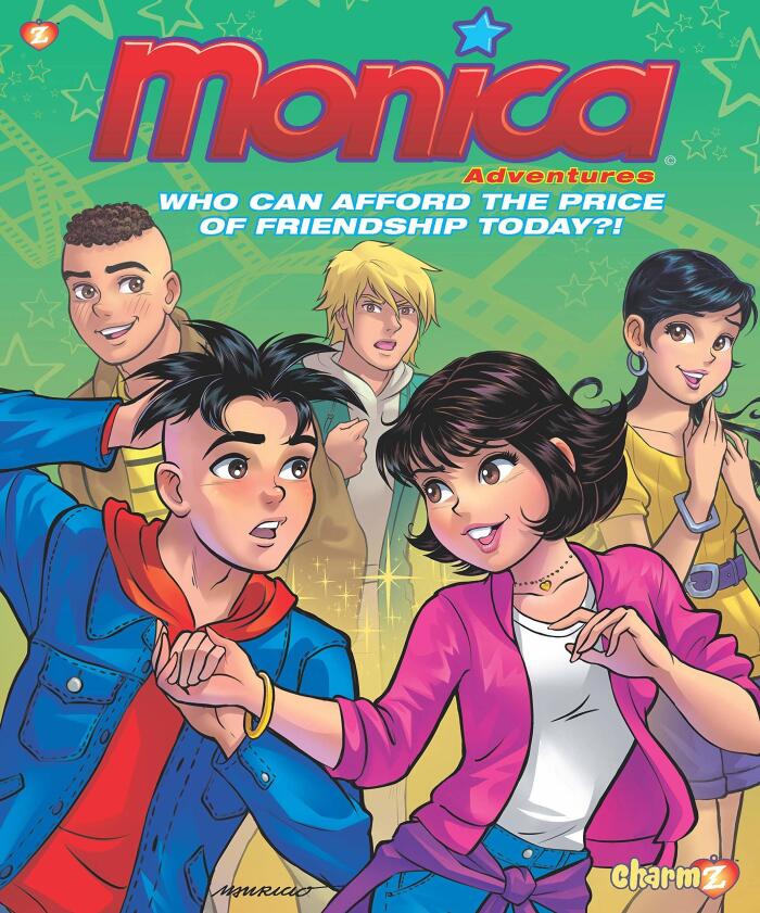 Monica Adventures #1: Who can afford the price of friendship today?