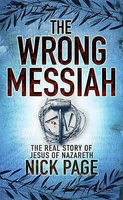 The Wrong Messiah
