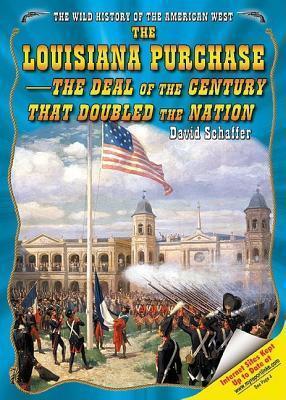 The Louisiana Purchase--the Deal of the Century That Doubled the Nation