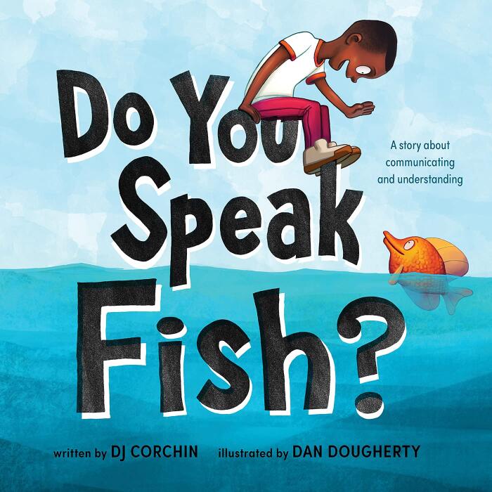 Do You Speak Fish?: A Sweet Story about Cross-Cultural Communication and Connection