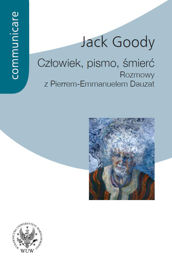 Człowiek, pismo, śmierć. Rozmowy z Pierrem Emmanuelem Dauzat