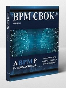 Guia para o gerenciamento de processos de negócios - corpo comum de conhecimento: ABPMP BPM CBOK