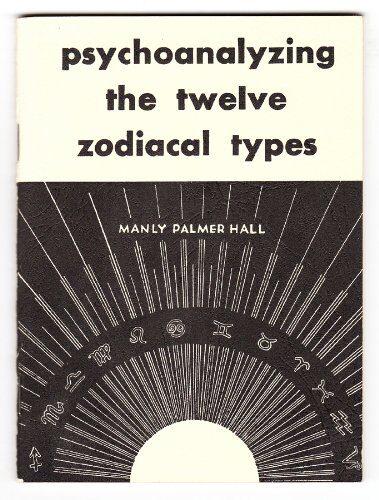 Psychoanalyzing the Twelve Zodiacal Types