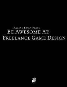 Be Awesome At Freelance Game Design