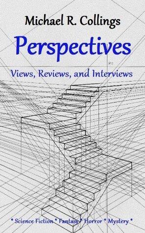 Perspectives: Views, Reviews, and Interviews