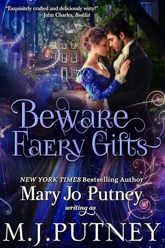 Beware Faery Gifts: A Regency Fantasy Novella