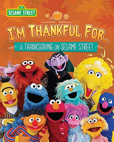 I'm Thankful for... A Thanksgiving on Sesame Street