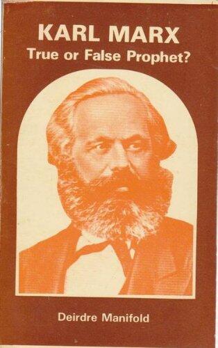 Karl Marx: True or false prophet?