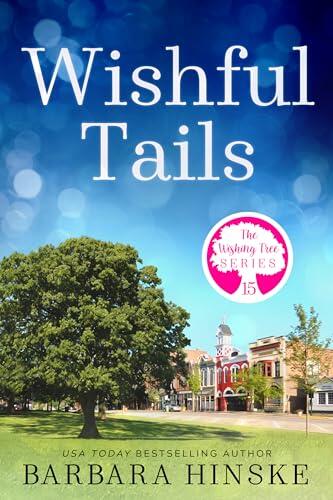 Wishful Tails: The Wishing Tree Series (Book 15)