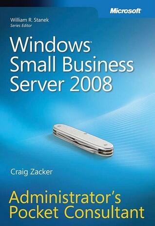 Windows® Small Business Server 2008 Administrator's Pocket Consultant