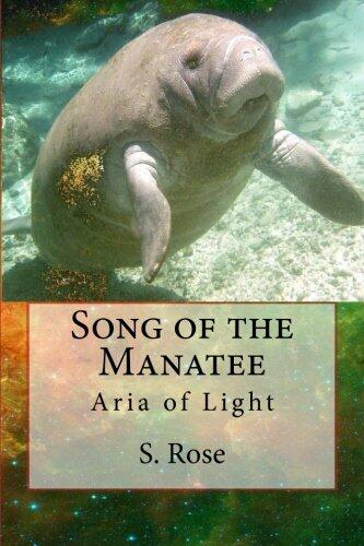 Song of the Manatee: Aria of Light