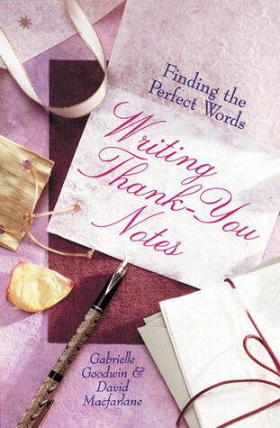 Writing Thank-You Notes: Finding The Perfect Words