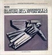1935. Gli artisti nell'università e la questione della pittura murale