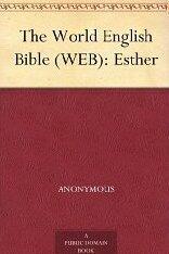 The World English Bible (WEB): Esther