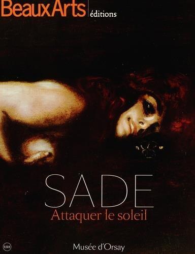 Sade: Attaquer le soleil au musée d'Orsay