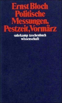 Politische Messungen, Pestzeit, Vormärz