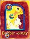 Bubble-ology: Teacher's guide