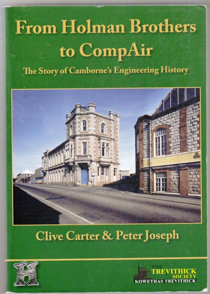 From Holman Brothers to Compair: The Story of Camborne's Engineering History