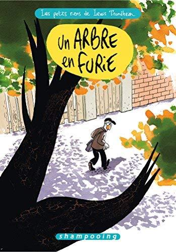 Les Petits Riens de Lewis Trondheim T7 - Un arbre en furie de Lewis Trondheim (Illustrations) (10 juin 2015) Album