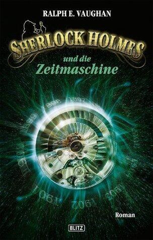 Sherlock Holmes und die Zeitmaschine