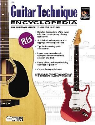 Guitar Technique Encyclopedia: The Ultimate Guide to Guitar Playing