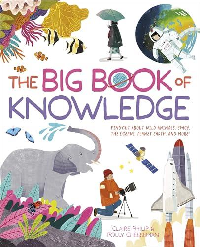 Arcturus The Big Book of Knowledge Find out about wild animals, space, the oceans, planet earth and more!.
