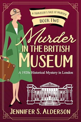 Murder in the British Museum: A 1920s Historical Mystery in London