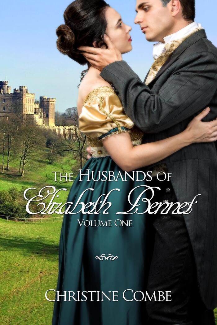 The Husbands of Elizabeth Bennet (Volume One): A Pride and Prejudice Variation