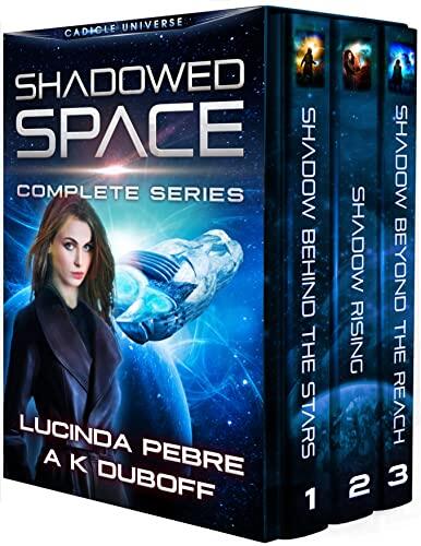 Shadowed Space (Complete Trilogy)