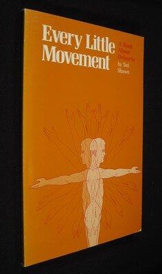 Every Little Movement: A Book About Delsarte