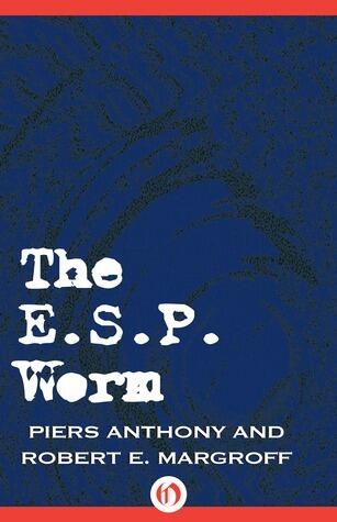 The E. S. P. Worm
