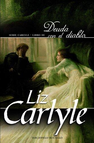 Deuda con el diablo (Carlyle) (Spanish Edition) by Liz Carlyle