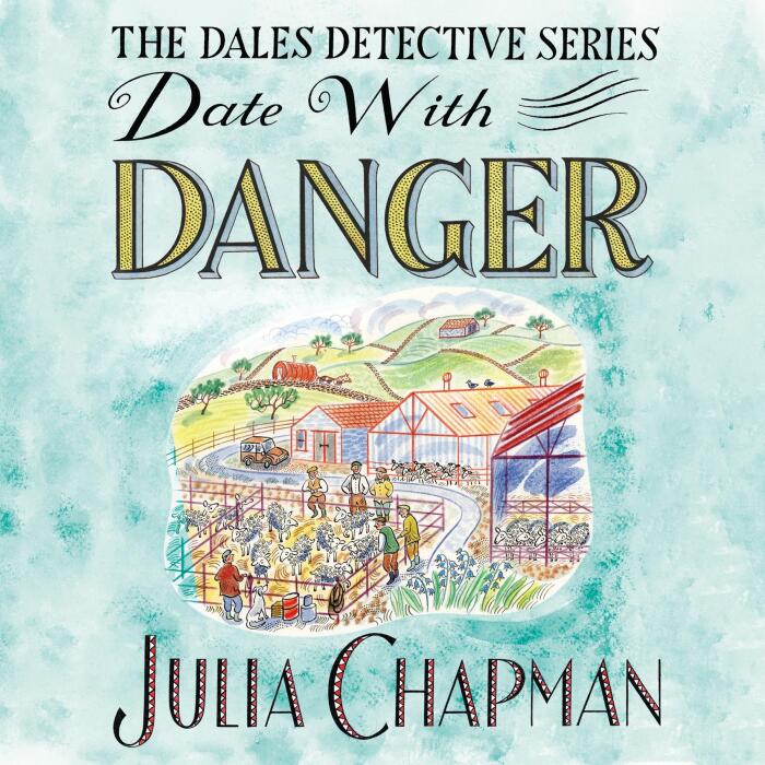 Date with Danger: A Dales Detective Novel 5