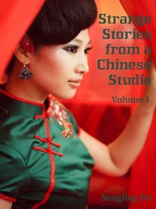Strange Stories from a Chinese Studio : Volume I