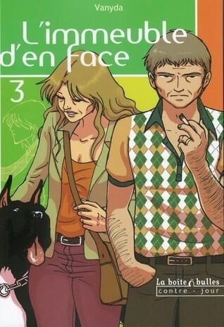 L'immeuble d'en face : Volume 3