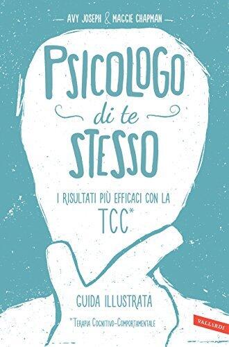 Psicologo di te stesso: I risultati più efficaci con la TCC