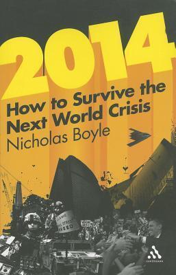 2014: How to Survive the Next World Crisis