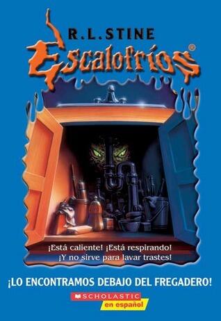 Lo encontramos debajo del fregadero! (Escalofríos, #20)