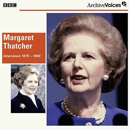 Margaret Thatcher: Interviews 1975 1990