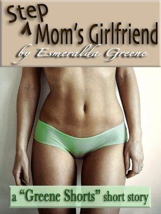 Step-Mom's Girlfriend