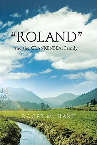 "ROLAND": and the CRANKENBEAL Family