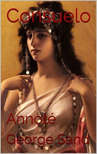 Consuelo: Annoté