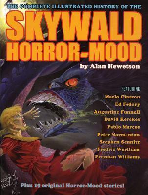 Skywald!: The Complete Illustrated History of the Horror-Mood