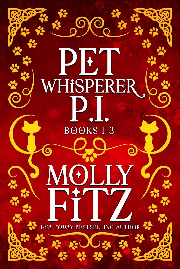 Pet Whisperer P.I. Books 1-3: Relatable Cozy Mysteries Featuring a Judgmental Cat