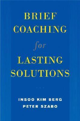 Brief Coaching for Lasting Solutions